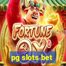 pg slots bet